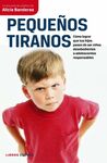 PEQUEÑOS TIRANOS