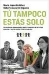 Tú Tampoco estás Solo