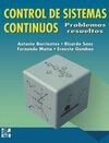 CONTROL DE SISTEMAS CONTINUOS. PROBLEMAS RESUELTOS