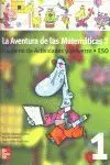 La Aventura de las Matemáticas 2. Cuaderno de Actividades y Refuerzo 1. º eso