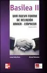 Basilea Ii. Una Nueva Forma de Relacion. Banca-Empresa. 2 Ed.