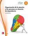 ORGANIZACION DE LA ATENCION A LAS PERSONAS EN SITUACION DE DEPENDENCIA - GM