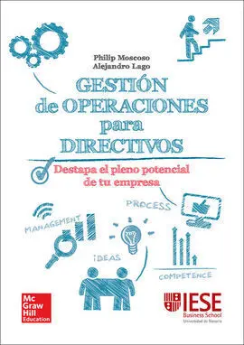 Gestion de Operaciones para Directivos: una Guia Practica. Libro Digital