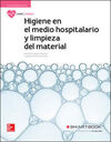 LA HIGIENE DEL MEDIO HOSPITALARIO. LIBRO ALUMNO + SMARTBOOK.