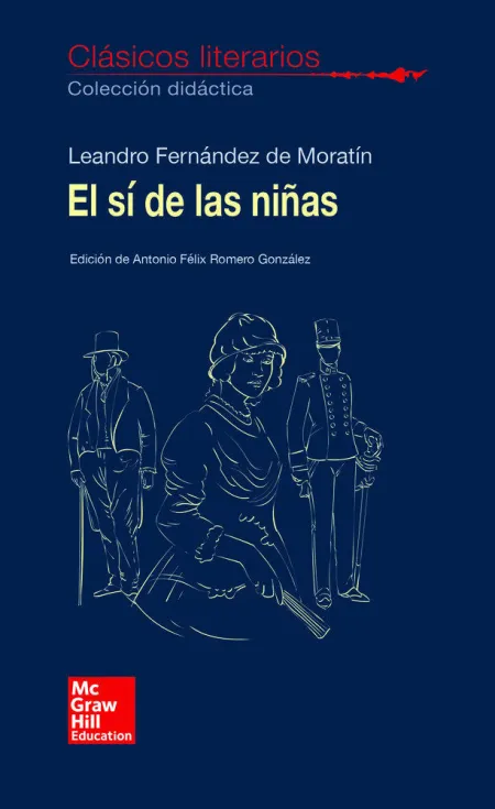 Clasicos Literarios. El si de las Nias