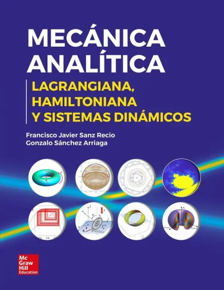 Mecanica Analitica: Lagrangiana, Hamiltoniana y Sistemas Pod