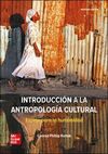 INTRODUCCION A LA ANTROPOLOGIA CULTURAL. ESPEJO PARA LA HUMANIDAD