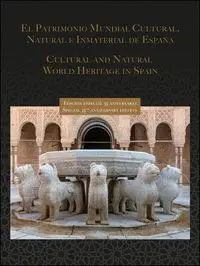 Patrimonio Mundial Cultural... De España (Edición Lujo)