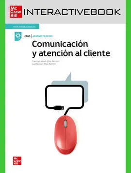 Comunicación y Atención Al Cliente. Libro Digital Interactivo