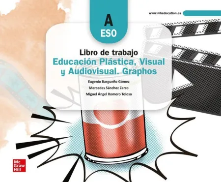 Graphos a. Cuaderno de Trabajo - Educación Plástica, Visual y Audiovisual. Graphos a