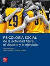 PSICOLOGÍA SOCIAL DE LA ACTIVIDAD FÍSICA, EL DEPORTE Y EL EJERCICIO