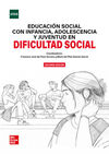 EDUCACIÓN SOCIAL CON INFANCIA, ADOLESCENCIA Y JUVENTUD EN DIFICULTAD SOCIAL