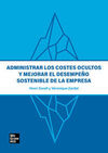 ADMINISTRAR LOS COSTES OCULTOS  Y MEJORAR EL DESEMPEÑO SOSTENIBLE DE LA EMPRESA
