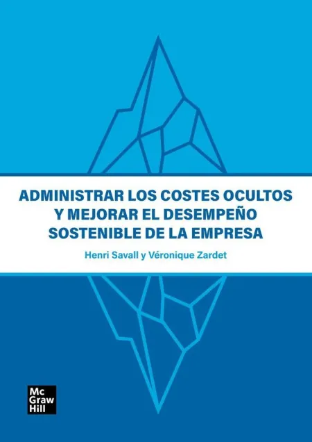 Administrar los Costes Ocultos y Mejorar el Desempeño Sostenible de la Empresa