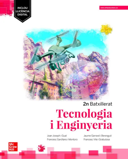 Tecnologia I Enginyeria 2N Batxillerat. Edició Lomloe