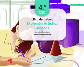 EXPRESIÓN ARTÍSTICA 4 ESO. GRAPHOS. CUADERNO DE TRABAJO. EDICIÓN LOMLOE