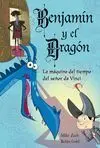 Benjamín y el Dragón. 3: la Máquina del Tiempo del Señor Da Vinci