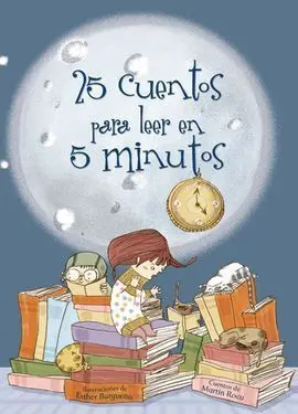 25 Cuentos para Leer en 5 Minutos
