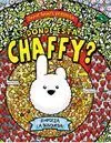 ¿Dónde esta Chaffy?
