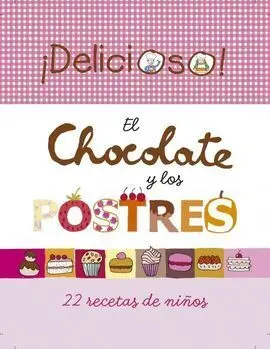 El Chocolate y los Postres