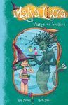 MALVA LLUNA. 7: VIATGE DE BRUIXES