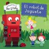 EL PEQUEÑO REINO DE BEN Y HOLLY. 6: EL ROBOT DE JUGUETE
