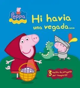Porqueta Pepa. Hi Havia una Vegada...