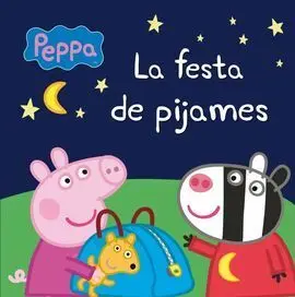 Peppa Pig. La Festa de Pijames