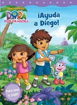 Dora la Exploradora. 9: ¡Ayuda a Diego!