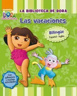 La Biblioteca Dora. Las Vacaciones (Bilingüe)