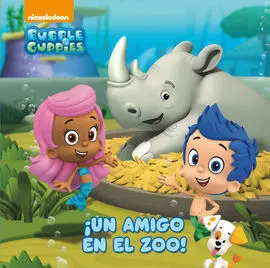 Bubble Guppies. 2: ¡Un Amigo en el Zoo!