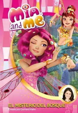 Mia & me. 3: el Misterio del Bosque