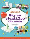 ¡ATENCION! HAY UN CIENTIFICO EN CASA