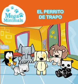 Megaminimals. Primeras Lecturas. 2: el Perrito de Trapo