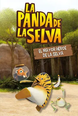 La Panda de la Selva. Primeras Lecturas. 1: el Mayor Héroe de la Selva
