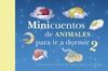 MINICUENTOS DE ANIMALES PARA IR A DORMIR 2