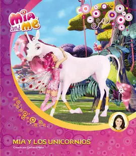 Mia And me. Mia y los Unicornios