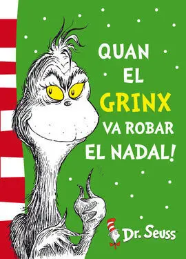 Dr. Seuss. 4: Quan el Grinx Va Robar el Nadal
