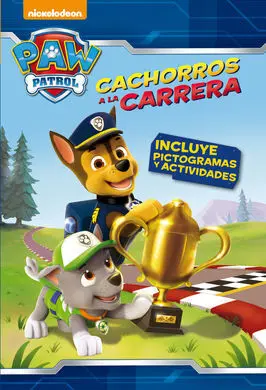 Paw Patrol. Pictogramas. 2: Cachorros a la Carrera