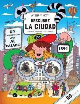 Ayer y Hoy. Descubre la Ciudad