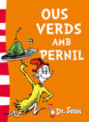 DR SEUSS. OUS VERDS AMB PERNIL