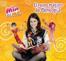 Mia And me. El Reino Mágico de Centopia