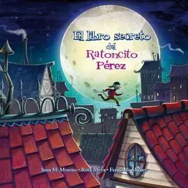 El Libro Secreto del Ratoncito Pérez