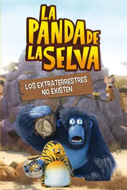 La Panda de la Selva. Primeras Lecturas. 3:Los Extraterrestres no Existen