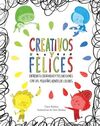 CREATIVOS Y FELICES