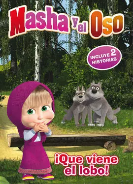 Masha y el Oso. Primeras Lecturas: ¡Que Viene el Lobo!