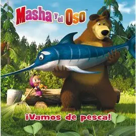 Masha y el Oso. ¡Vamos de Pesca!