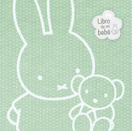 El Libro de mi Bebé (Las Aventuras de Miffy)
