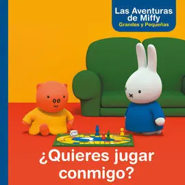 Las Aventuras de Miffy. Primeras Lecturas. ¿Quieres Jugar Conmigo?