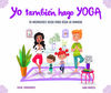 YO TAMBIEN HAGO YOGA